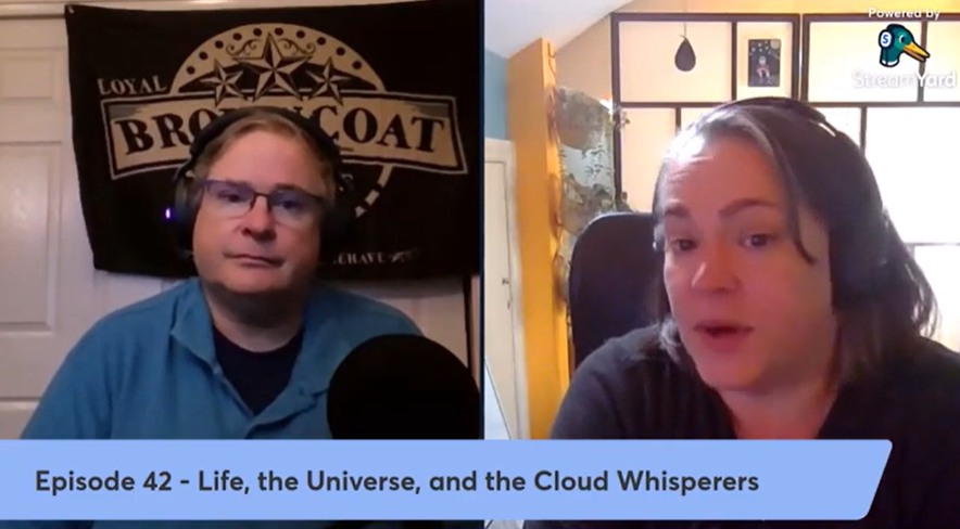 Episode 42 – Life, the Universe, and the Cloud Whisperers